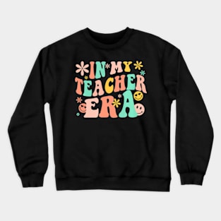 In My Teacher Era Groovy Crewneck Sweatshirt